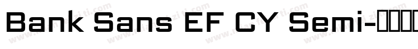 Bank Sans EF CY Semi字体转换